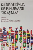 Kltr ve Kimlik: Disiplinleraras Yaklamlar Siyasal Kitabevi