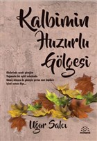 Kalbimin Huzurlu Glgesi Mihenk Kitap