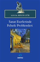 Sanat Eserlerinde Felsefe Problemleri Sentez Yaynlar