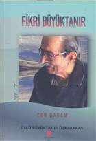 Can Babam Fikri Büyüktanır Can Yayınları (Ali Adil Atalay)
