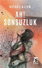 Ah! Sonsuzluk Kitap At Yaynlar