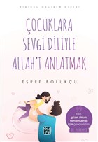 ocuklara Sevgi Diliyle Allah` Anlatmak Kutlu Yaynevi