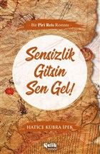 Sensizlik Gitsin Sen Gel! elik Yaynevi