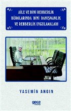 Aile ve Dini Rehberlik Brolarnda Dini Danmanlk ve Rehberlik Uygulamalar Gece Kitapl