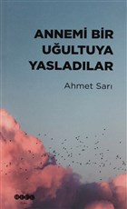 Annemi Bir Uultuya Yasladlar Hece Yaynlar