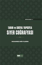 Tarihi ve Sosyal Yapsyla Siyer Corafyas (Ciltli) Siyer Yaynlar - Ciltli Kitaplar