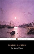 Our Mutual Friend Penguin Popular Classics