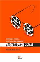 Smrgeden Kresele Ulustesi Afrika Sinemas ve Abderrahmane Sissako Kriter Yaynlar