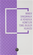 Manevi Danmanlk ve Rehberlik Hizmetleri Temel Bilgiler Klavuzu Diyanet leri Bakanl