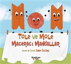 Tole ve Mole Macerac Mandallar Kadran Medya Yaynclk