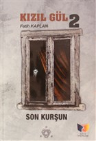 Son Kurun - Kzl Gl 2 Ate Yaynlar