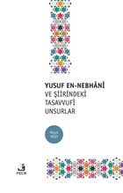 Yusuf En-Nebhani ve iirindeki Tasavvufi Unsurlar Fecr Yaynlar