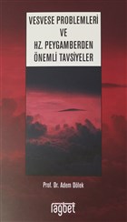 Vesvese Problemleri ve Hz. Peygamberden nemli Tavsiyeler Rabet Yaynlar
