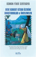 Dede Korkut Kitab zerine Aratrmalar ve ncelemeler Bilge Kltr Sanat