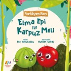 Farklym Ben - Elma Epi le Karpuz Meli Zencefil Kitap