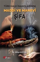 Trk Halk nanlarnda Maddi ve Manevi ifa Berikan Yaynlar