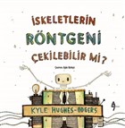 skeletlerin Rntgeni ekilebilir mi? A7 Kitap