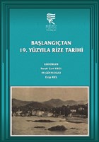 Balangtan 19. Yzyla Rize Tarihi Recep Tayyip Erdoan niversitesi Yaynlar