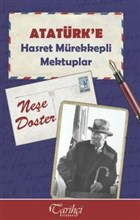 Atatrk`e Hasret Mrekkepli Mektuplar Tarihi Kitabevi