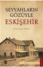 Seyyahlarn Gzyle Eskiehir Dorlion Yaynevi