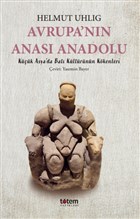 Avrupa`nn Anas Anadolu Totem Yaynclk