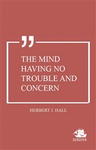 The Mind Having No Trouble and Concern Serven Kitap
