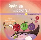 Meyvelerin Oyunu - Eren le Ceren lk Okuma Serisi 7 Motto Yaynlar