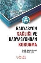 Radyasyon Sal ve Radyasyondan Korunma Palme Yaynclk - Akademik Kitaplar