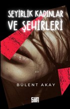 Seyirlik Kadnlar ve ehirleri iirden Yaynclk