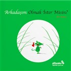 Arkadam Olmak ster Misin? Albaraka Yaynlar - ocuk
