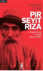 Pir Seyit Rza - Erenler Diyar Cilt 1 Sarissa Yaynlar