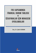 FRS Kapsamnda Finansal Durum Tablosu ve zkaynaklar in Muhasebe Uygulamalar Kriter Yaynlar