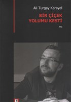 Bir iek Yolumu Kesti Yazl Kat Yaynlar