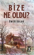 Bize Ne Oldu? Kitap At Yaynlar