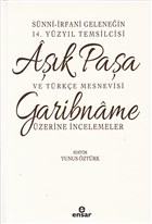 Snni-rfani Gelenein 14. Yzyl Temsilcisi Ak Paa ve Trke Mesnevisi Ensar Neriyat