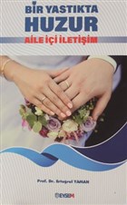 Bir Yastkta Huzur Aile i letiim Eysem Yaynlar