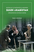 Bamllk ve Bamszlk Arasnda Suudi Arabistan Kadim Yaynlar