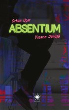 Absentium: Yazarn Dn Antares Yaynlar