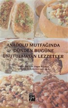 Anadolu Mutfanda Dnden Bugne Unutulmayan Lezzetler Gazi Kitabevi