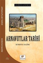 Arnavutlar Tarihi - Gemiten Gnmze Gelenek Yaynclk