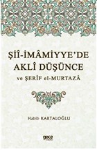 ii-mamiyye`de Akli Dnce ve erif el-Murtaza Gece Kitapl