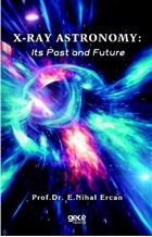 X-Ray Astronomy: Its Past and Future Gece Kitapl