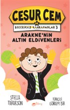 Arakne`nin Altn Eldivenleri - Cesur Cem ve Beceriksiz Kahramanlar 3 The ocuk