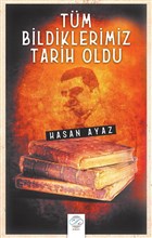 Tm Bildiklerimiz Tarih Oldu Post Yayn