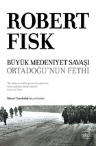Byk Medeniyet Sava: Orta Dou`nun Fethi thaki Yaynlar