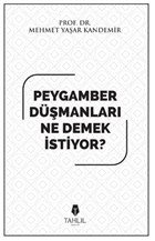 Peygamber Dmanlar Ne Demek stiyor? Tahlil Yaynlar