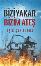 Bizi Yakar Bizim Ate Kitap At Yaynlar