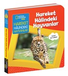 Hareket Halindeki Hayvanlar - lk Kitaplarm Serisi National Geographic Kids