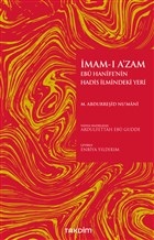 mam- A`zam Ebu Hanife`nin Hadis lmindeki Yeri Takdim