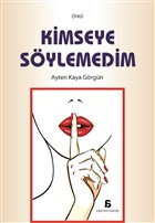 Kimseye Sylemedim Agora Kitapl